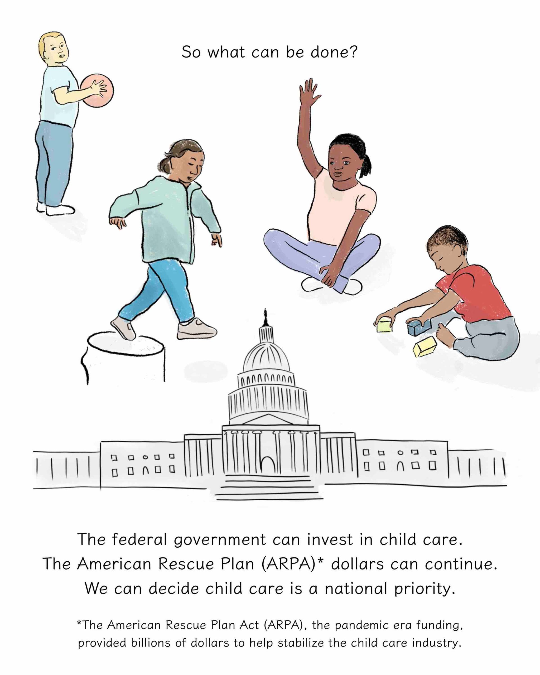 So what can be done? The federal government can invest in child care.